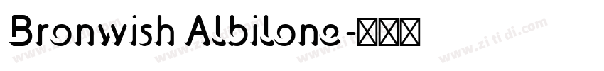 Bronwish Albilone字体转换